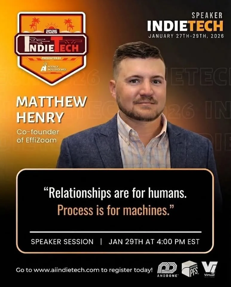 IndieTech speaker card for Matthew Henry: Relationships are for humans. Process is for machines.